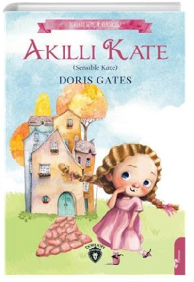 Akıllı Kate - Doris Gates | Yeni ve İkinci El Ucuz Kitabın Adresi