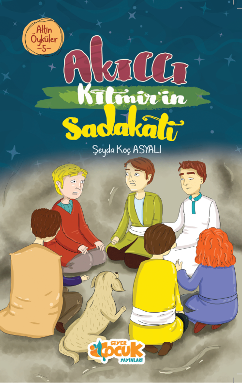 Akıllı Kıtmir’in Sadakati – Altın Öyküler 5 - Şeyda Koç Asyalı | Yeni 