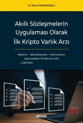 Akıllı Sözleşmelerin Uygulaması Olarak İlk Kripto Varlık Arzı - İlhami