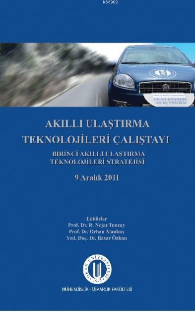 Akıllı Ulaştırma Teknolojileri Çalıştayı - Nejat Tuncay | Yeni ve İkin