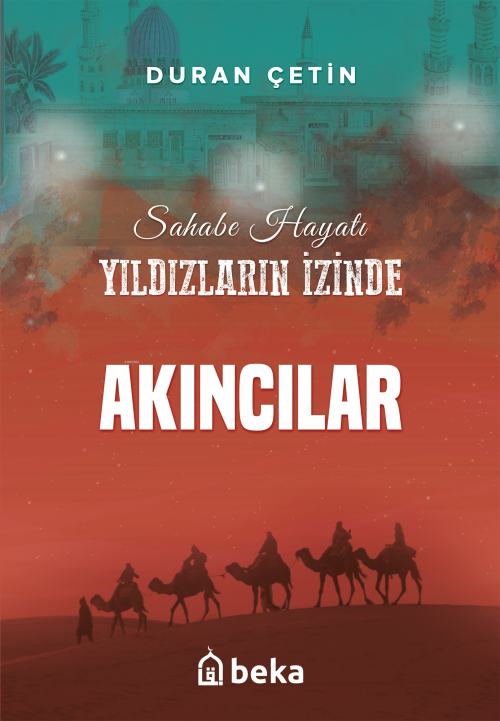 Akıncılar;Yıldızların İzinde - Duran Çetin | Yeni ve İkinci El Ucuz Ki