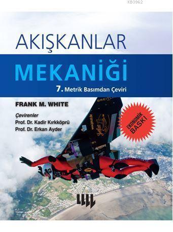 Akışkanlar Mekaniği - Frank M. White | Yeni ve İkinci El Ucuz Kitabın 