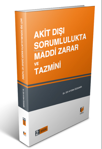 Akit Dışı Sorumlulukta Maddi Zarar ve Tazmini - Elif Aydın Özdemir | Y