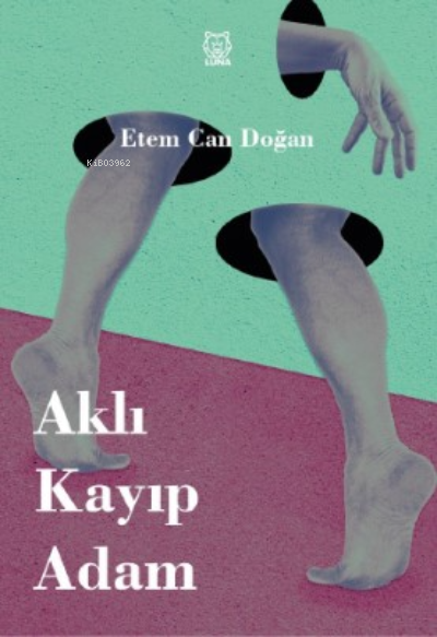 Aklı Kayıp Adam - Etem Can Doğan | Yeni ve İkinci El Ucuz Kitabın Adre