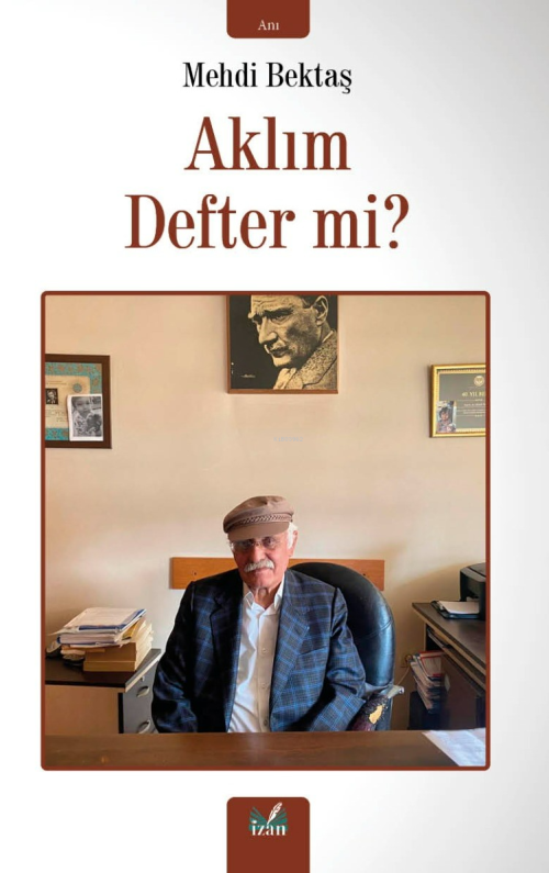 Aklım Defter mi? - Mehdi Bektaş | Yeni ve İkinci El Ucuz Kitabın Adres