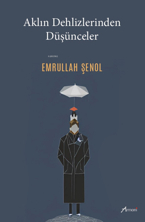 Aklın Dehlizlerinden Düşünceler - Emrullah Şenol | Yeni ve İkinci El U