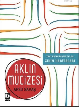 Aklın Mucizesi - Arzu Savaş | Yeni ve İkinci El Ucuz Kitabın Adresi