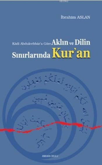 Aklın ve Dilin Sınırlarında Kur'an - İbrahim Aslan | Yeni ve İkinci El