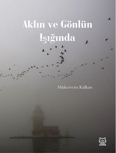 Aklın ve Gönlün Işığında - Mükerrem Kalkan | Yeni ve İkinci El Ucuz Ki