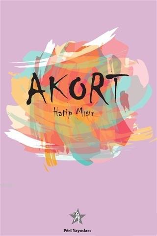 Akort - Hatip Mısır | Yeni ve İkinci El Ucuz Kitabın Adresi