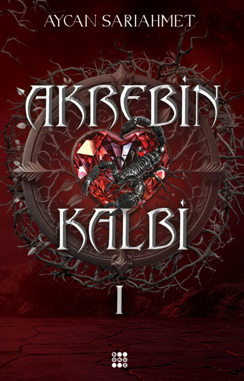 Akrebin Kalbi 1 - Aycan Sarıahmet | Yeni ve İkinci El Ucuz Kitabın Adr