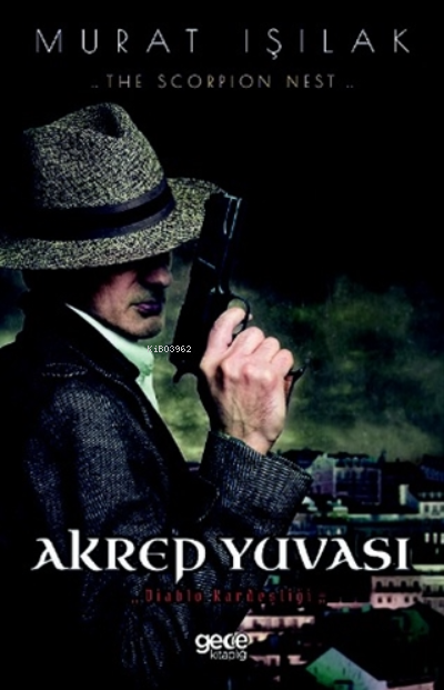 Akrep Yuvası - Murat Işılak | Yeni ve İkinci El Ucuz Kitabın Adresi