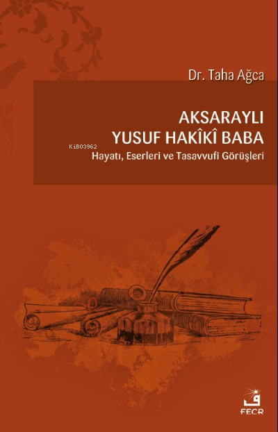 Aksaraylı Yusuf Hakîkî Baba - Taha Ağca | Yeni ve İkinci El Ucuz Kitab