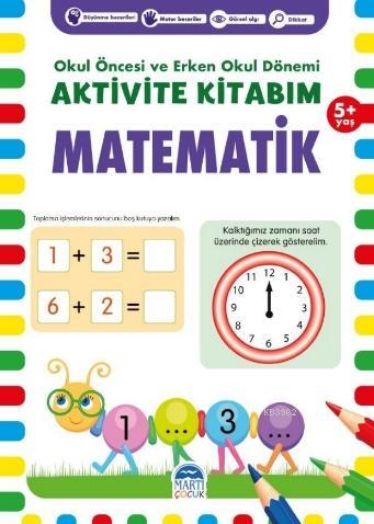 Aktivite Kitabım –Matematik ( 5+ Yaş ) - Kolektif | Yeni ve İkinci El 