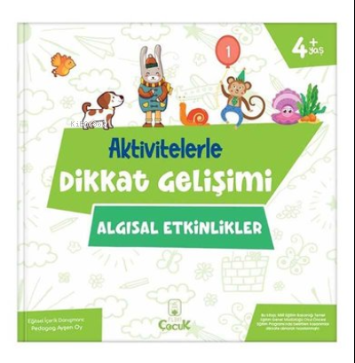 Aktivitelerle Dikkat Gelişimi - Algısal Etkinlikler - Ayşen Oy | Yeni 