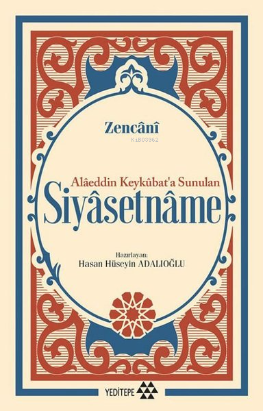 Alâeddin Keykûbat'a Sunulan Siyâsetnâme - Zencani | Yeni ve İkinci El 