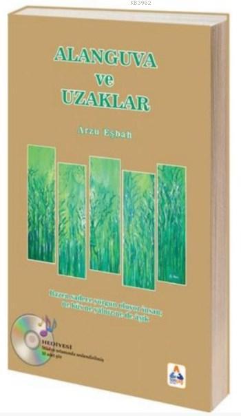 Alanguva ve Uzaklar - Arzu Eşbah | Yeni ve İkinci El Ucuz Kitabın Adre