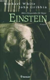 Einstein - Michael White | Yeni ve İkinci El Ucuz Kitabın Adresi