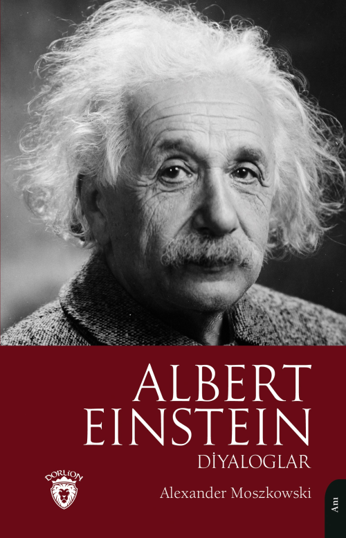 Albert Einstein Diyaloglar - Alexander Moszkowski | Yeni ve İkinci El 