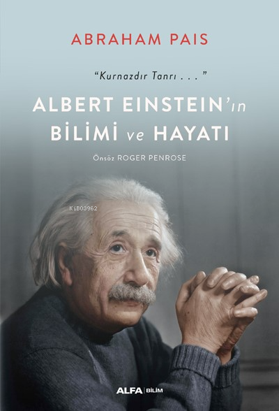 Albert Einstein'ın Bilimi ve Hayatı - Abraham Pais | Yeni ve İkinci El