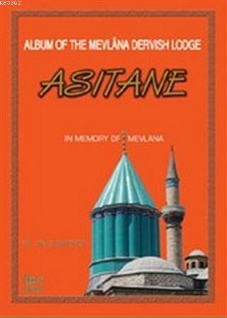 Album of the Mevlana Dervish Lodge Asitane - Naci Bakırcı | Yeni ve İk