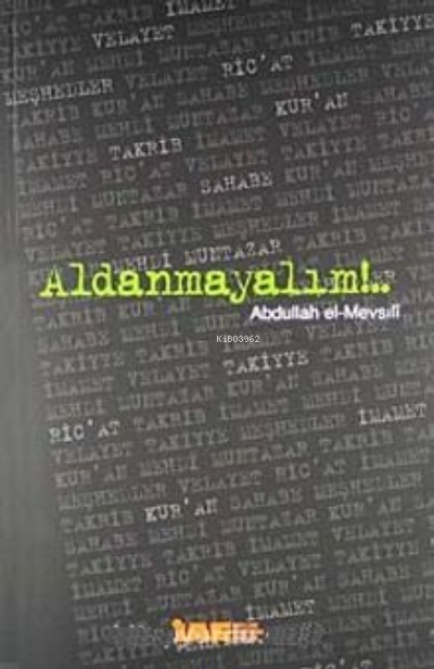 Aldanmayalım - Abdullah el-Mevsılı | Yeni ve İkinci El Ucuz Kitabın Ad