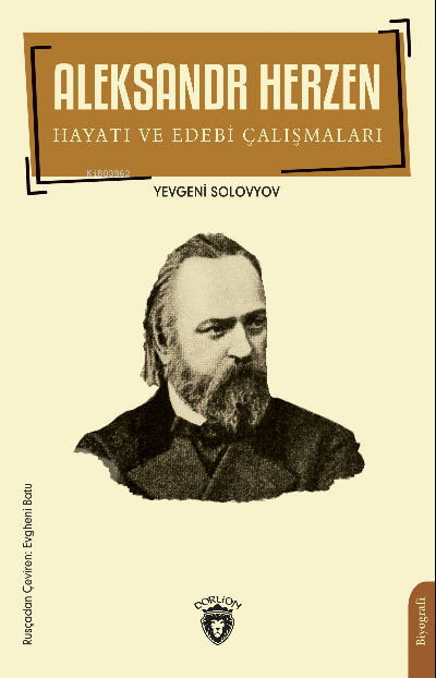 Aleksandr Herzen Hayatı ve Edebi Çalışmalar - Yevgeni Solovyov | Yeni 