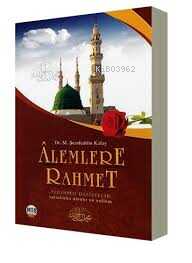 Alemlere Rahmet Hz. Muhammed (sav) - M. Şerafeddin Kalay | Yeni ve İki