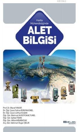 Alet Bilgisi - Kolektif | Yeni ve İkinci El Ucuz Kitabın Adresi