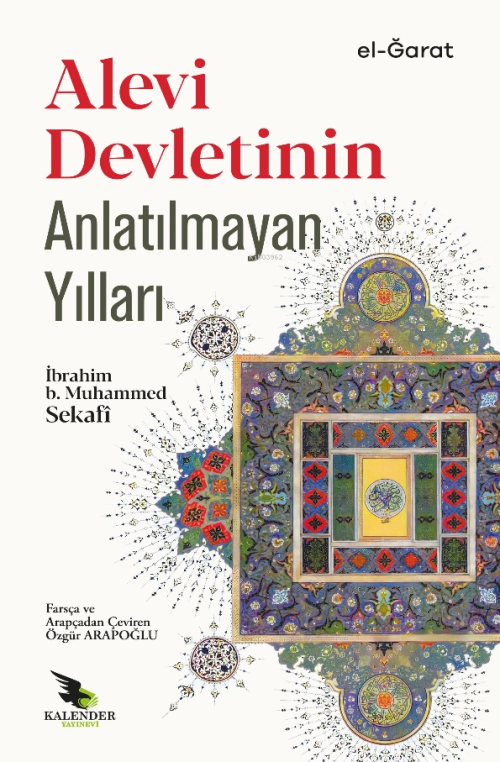 Alevi Devletinin Anlatılmayan Yılları - İbrahim b. Muhammed Sekafî | Y