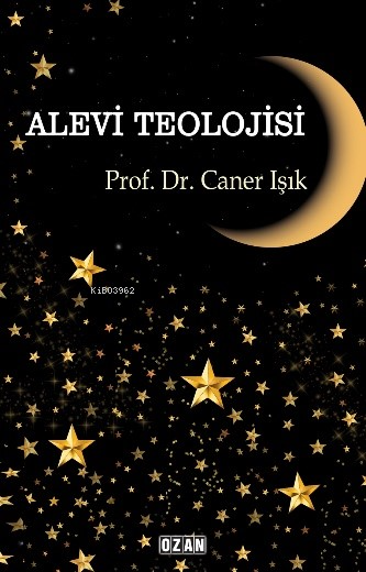 Alevi Teolojisi - Caner Işık | Yeni ve İkinci El Ucuz Kitabın Adresi