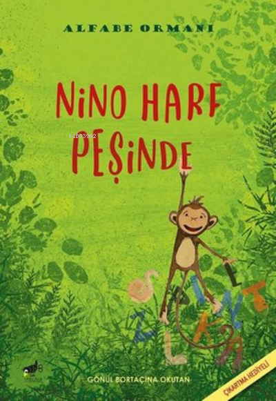 Nino Harf Peşinde - Alfabe Ormanı - Gönül B. Okutan | Yeni ve İkinci E