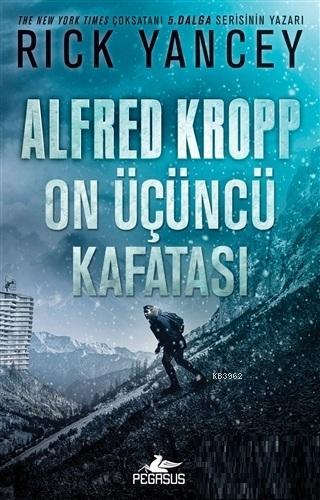 Alfred Kropp: On Üçüncü Kafatası - Rick Yancey | Yeni ve İkinci El Ucu