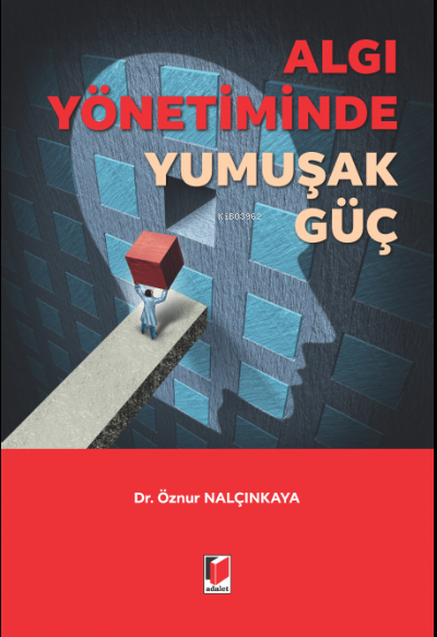 Algı Yönetiminde Yumuşak Güç - Öznur Nalçınkaya | Yeni ve İkinci El Uc