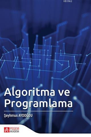 Algoritma ve Programlama - Şeyhmus Aydoğdu | Yeni ve İkinci El Ucuz Ki