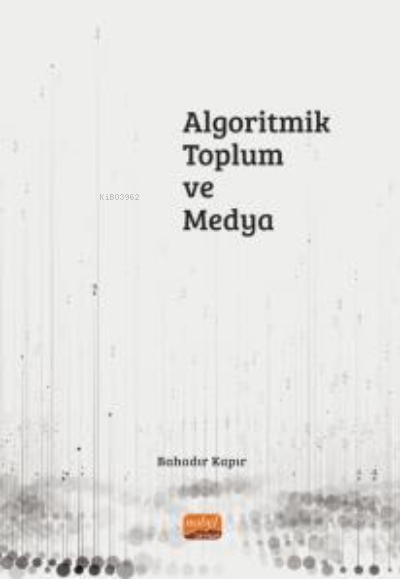 Algoritmik Toplum ve Medya - Bahadır Kapır | Yeni ve İkinci El Ucuz Ki