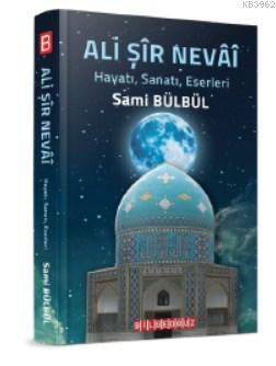 Ali Şir Nevai - Sami Bülbül | Yeni ve İkinci El Ucuz Kitabın Adresi