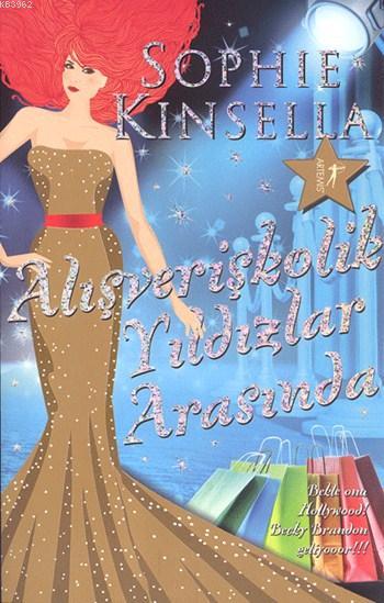 Alışverişkolik Yıldızlar Arasında - Sophie Kinsella | Yeni ve İkinci E