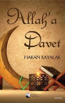 Allah'a Davet - Hakan Kayalak | Yeni ve İkinci El Ucuz Kitabın Adresi