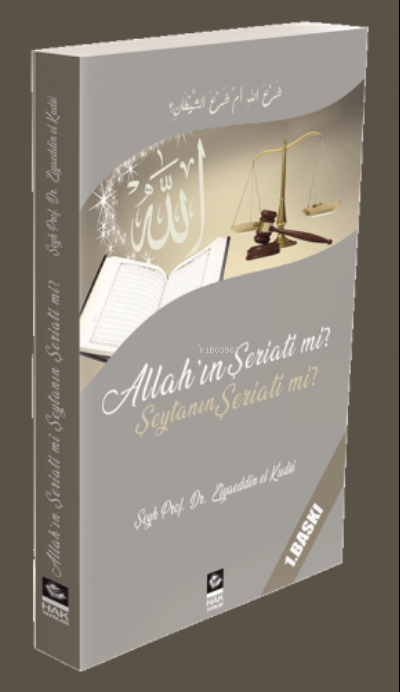 Allah'ın şeriati mi Şeytanın Şeriati mi - Ziyaeddin El-kudsi | Yeni ve