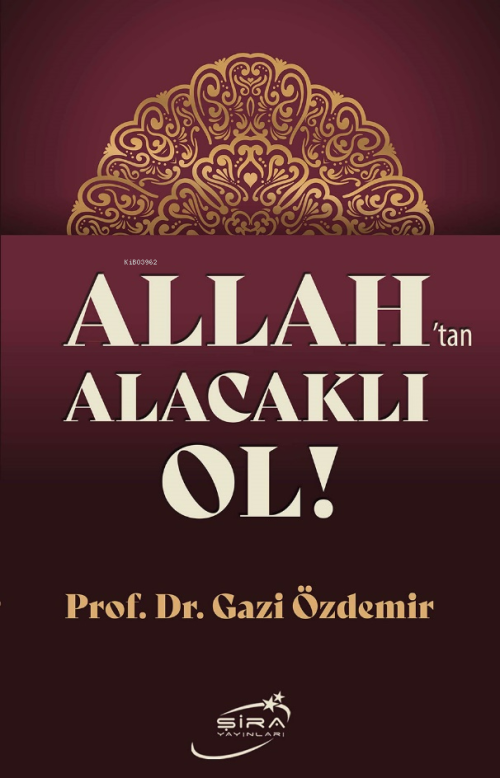 Allah'tan Alacaklı Ol! - Gazi Özdemir | Yeni ve İkinci El Ucuz Kitabın