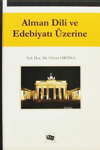 Alman Dili ve Edebiyatı Üzerine - Özlem Fırtına | Yeni ve İkinci El Uc