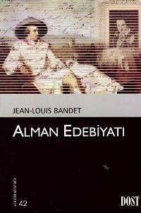 Alman Edebiyatı - Jean-Louis Bandet | Yeni ve İkinci El Ucuz Kitabın A