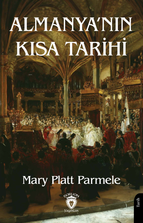 Almanya’nın Kısa Tarihi - Mary Platt Parmele | Yeni ve İkinci El Ucuz 