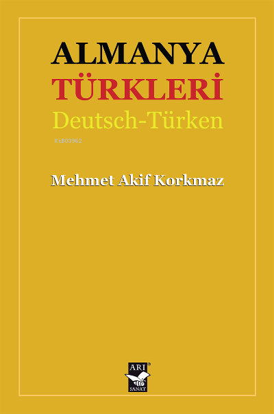 Almanya Türkleri - Mehmet Akif Korkmaz | Yeni ve İkinci El Ucuz Kitabı