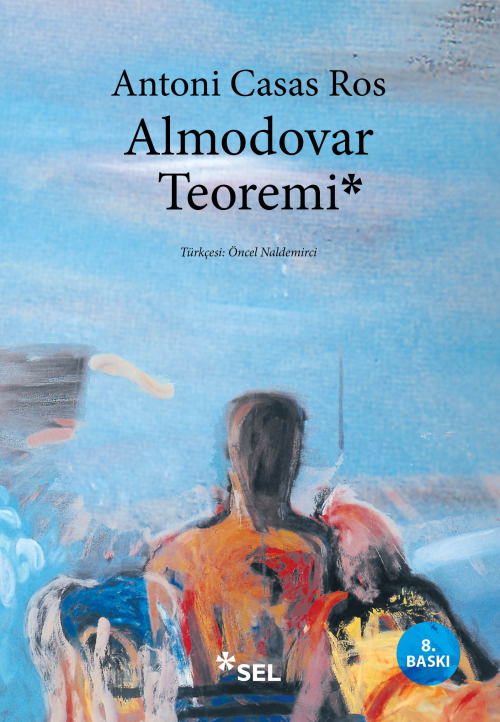 Almodovar Teoremi - Antoni Casas Ros | Yeni ve İkinci El Ucuz Kitabın 