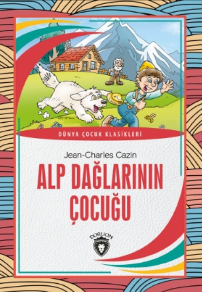 Alp Dağlarının Çocuğu - J. Charles Cazin | Yeni ve İkinci El Ucuz Kita