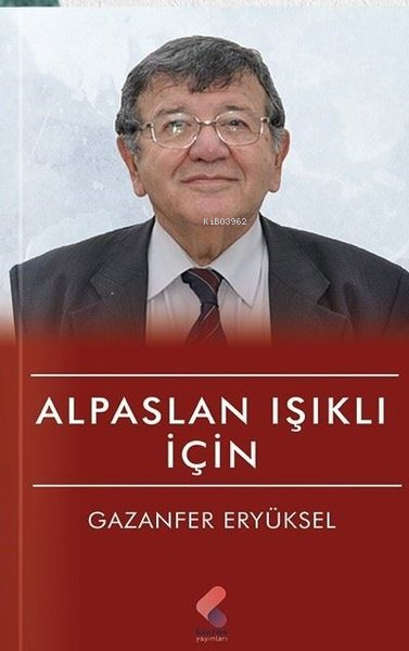 Alpaslan Işıklı için - Gazanfer Eryüksel | Yeni ve İkinci El Ucuz Kita