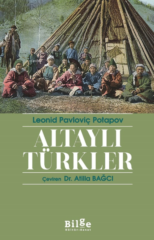 Altaylı Türkler - Leonid Pavloviç Potapov | Yeni ve İkinci El Ucuz Kit