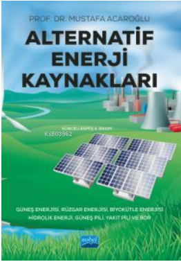 Alternatif Enerji Kaynakları - Mustafa Acaroğlu | Yeni ve İkinci El Uc